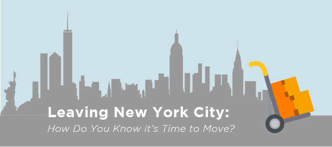 Leaving New York City: How Do You Know it’s Time to Move?